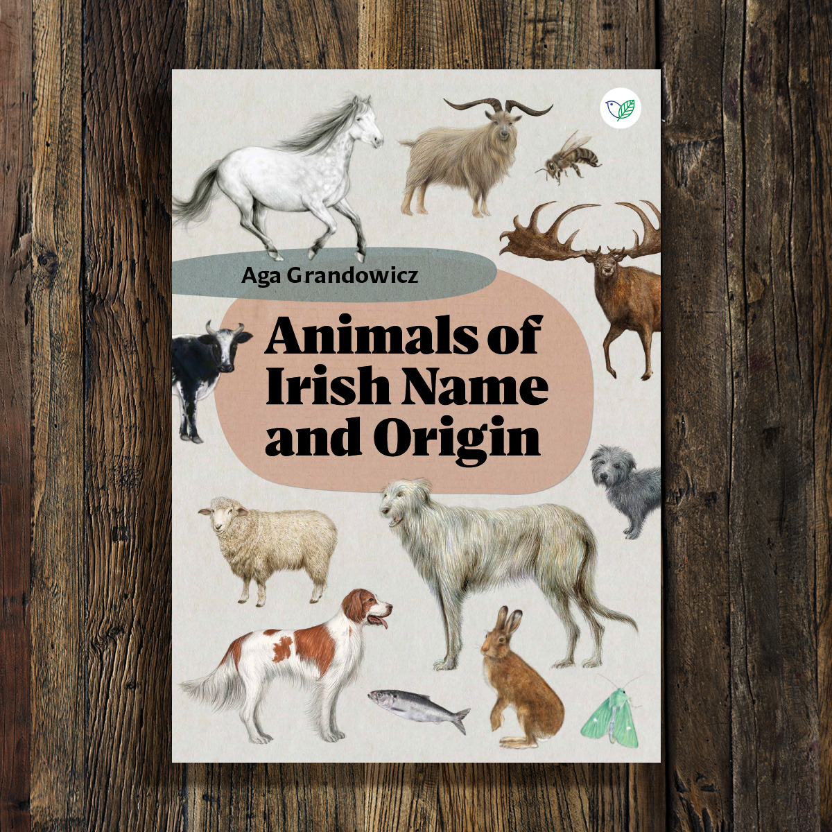 Animals of Irish Name and Origin – book by Aga Grandowicz.